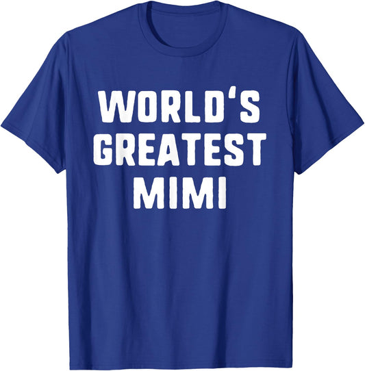 World's Greatest Mimi Funny Family T-Shirt - T-Shirt | Royal