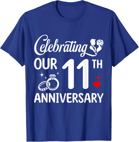 Celebrating Our 11th Wedding Anniversary Marriage 11 Years T-Shirt - T-Shirt | Royal