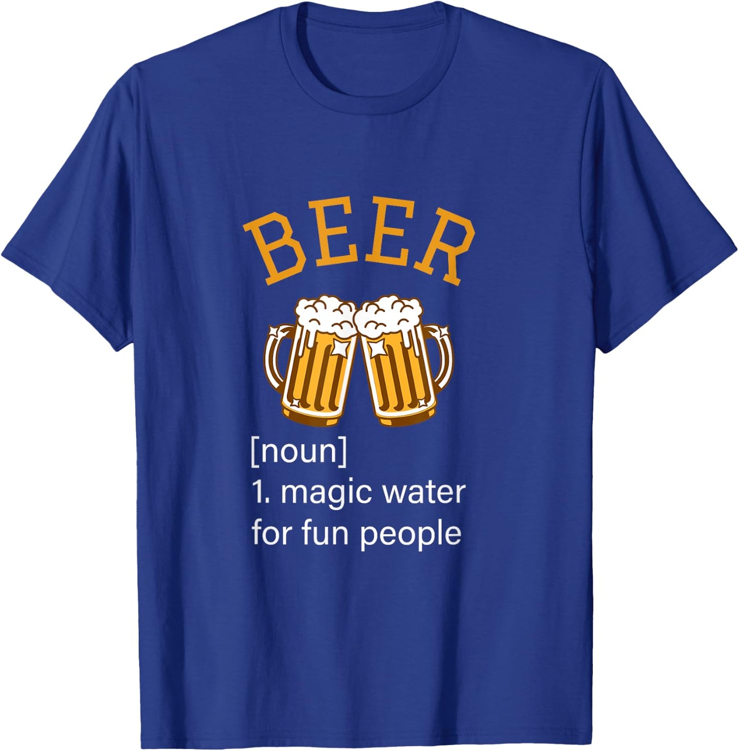 Beer noun magic water for fun people funny bar club holiday T-Shirt - T-Shirt | Royal