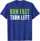 Run Fast Turn Left - Track and Field T-Shirt - T-Shirt | Royal
