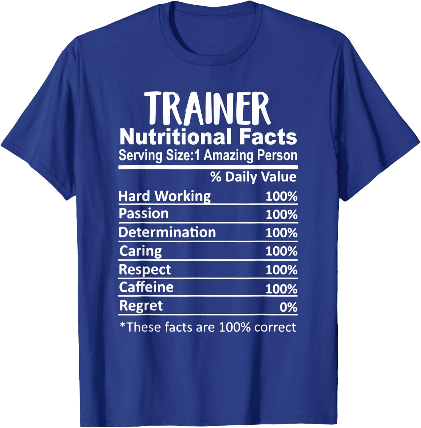 Trainer Nutrition Facts Funny T-Shirt - T-Shirt | Royal