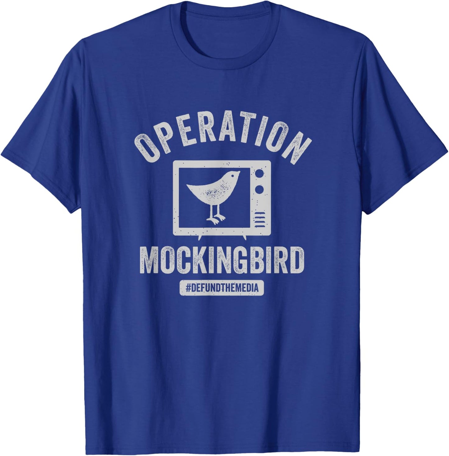 Operation Mockingbird - Defuse the Media T-Shirt - T-Shirt | Royal