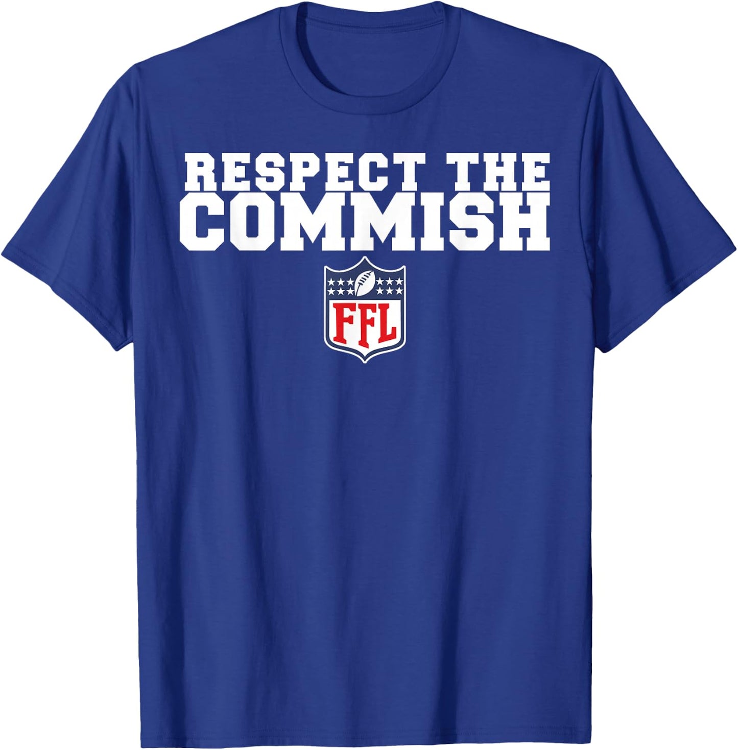 Fantasy Football Commish Funny Respect The Commish T-Shirt - T-Shirt | Royal