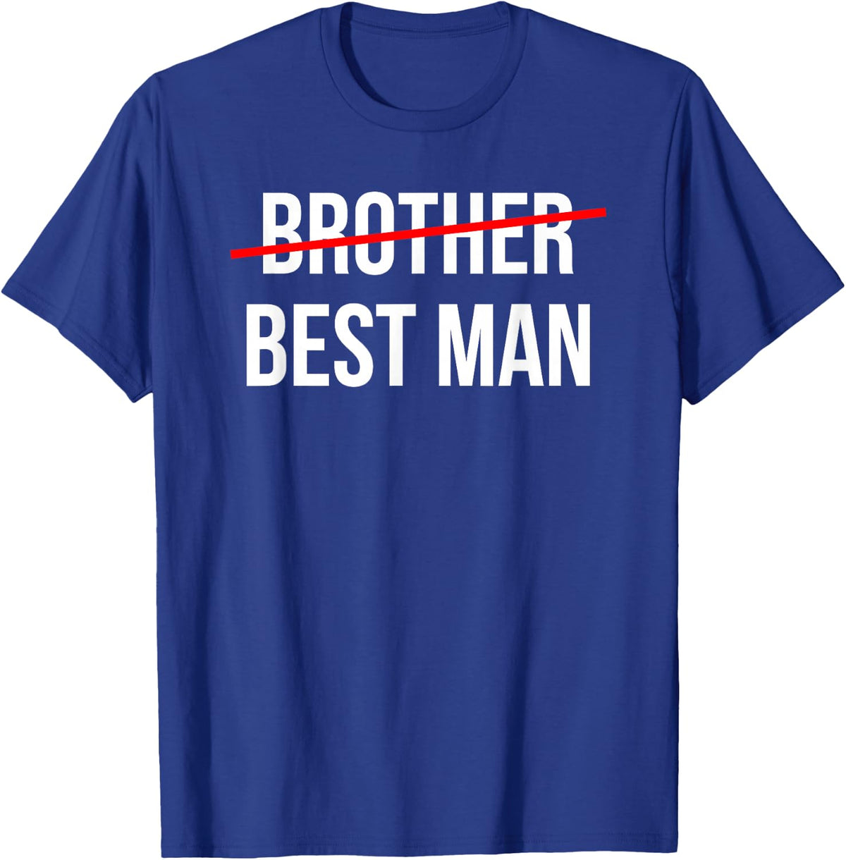 from Brother to Best Man Wedding Party Groomsmen Proposal T-Shirt - T-Shirt | Royal