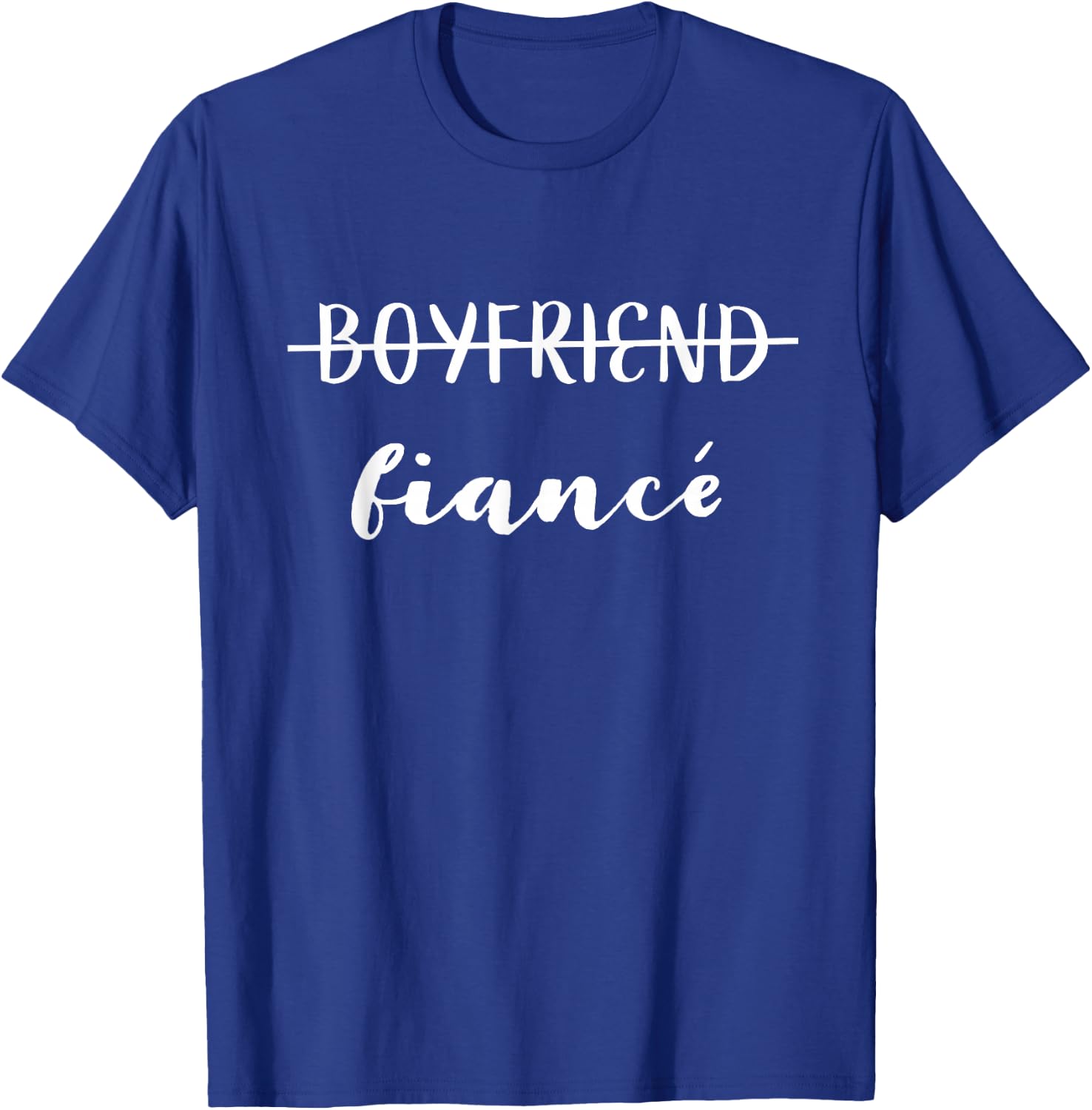 Boyfriend Fiance Shirt T-Shirt - T-Shirt | Royal