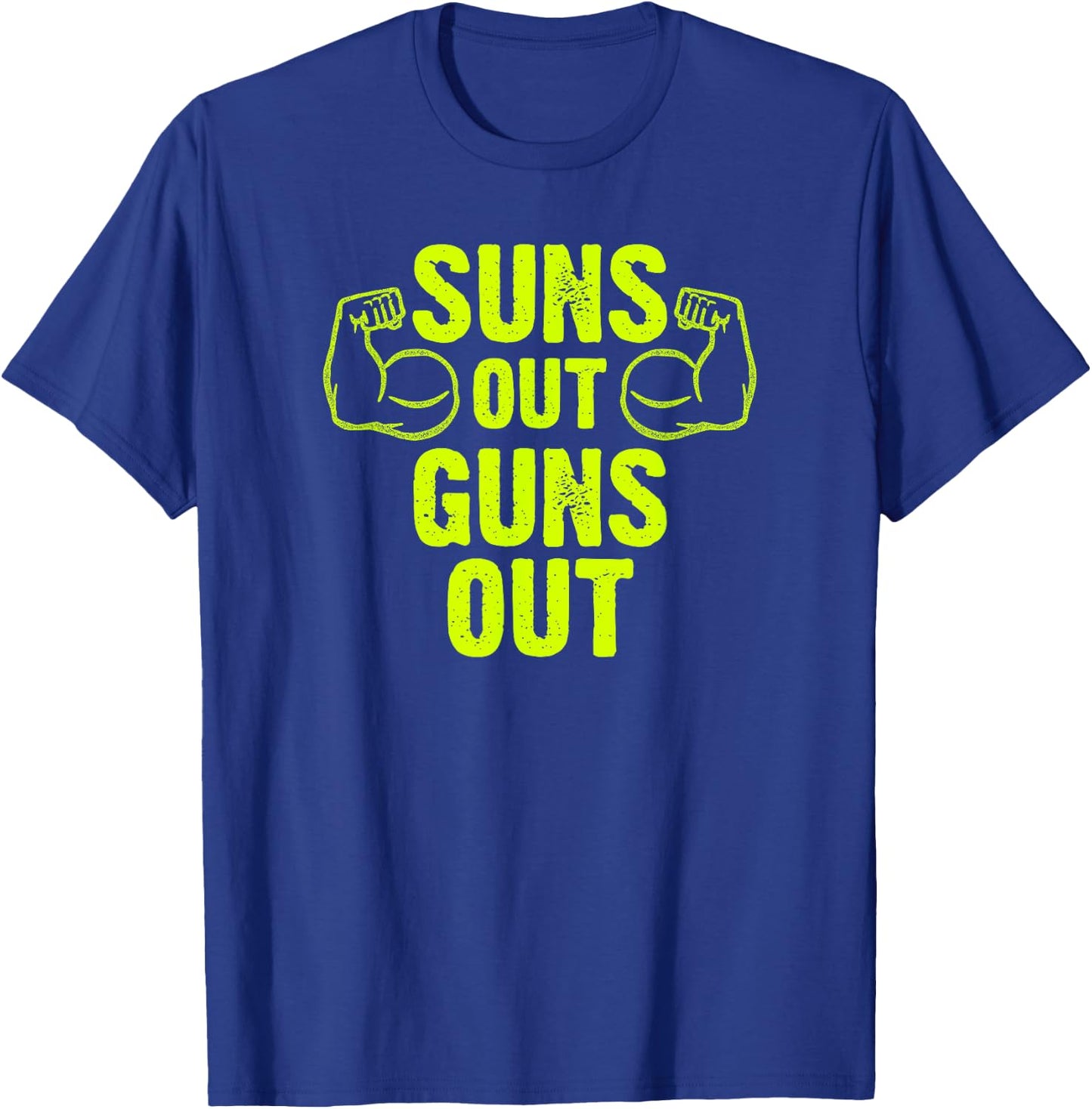 Trendy Suns Out Guns Out Muscles lyrics T-Shirt - T-Shirt | Royal
