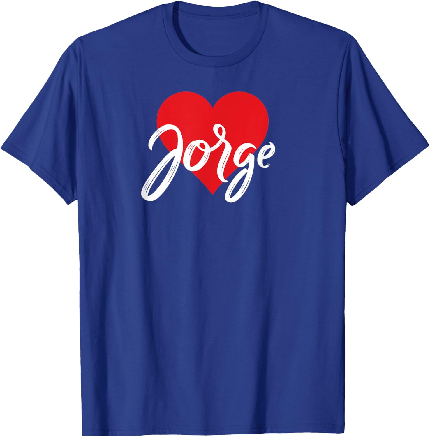 I Love Jorge First Name I Heart Named T-Shirt - T-Shirt | Royal