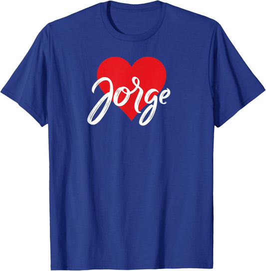 I Love Jorge First Name I Heart Named T-Shirt - T-Shirt | Royal