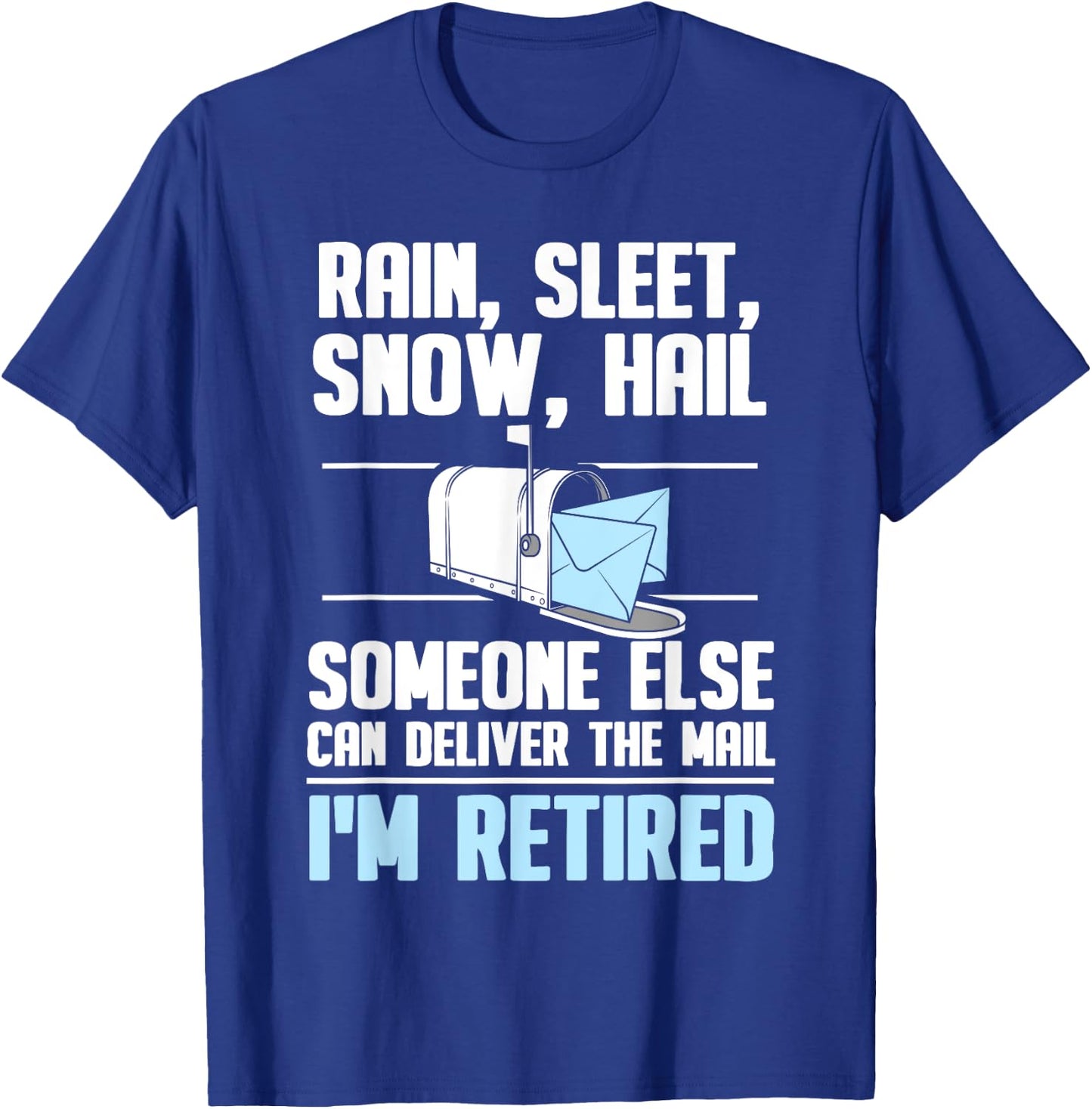 Funny Postal Worker Retirement Design For Mailman Men Women T-Shirt - T-Shirt | Royal