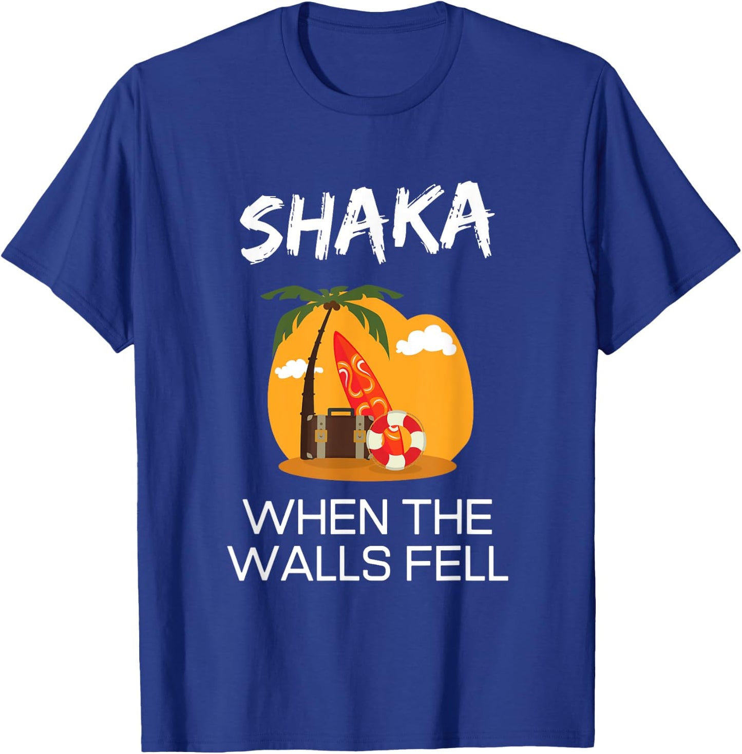 Shaka When The Walls Fell Hawaiian Greetings Alien Language T-Shirt - T-Shirt | Royal