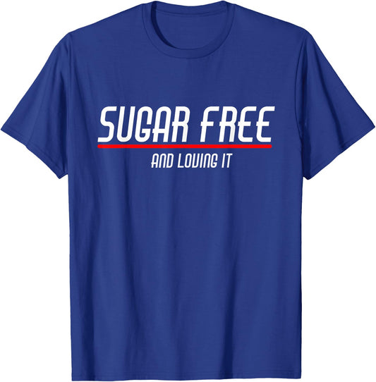 Sugar Free and Loving it Anti Sugar Designs with Retro Text T-Shirt - T-Shirt | Royal