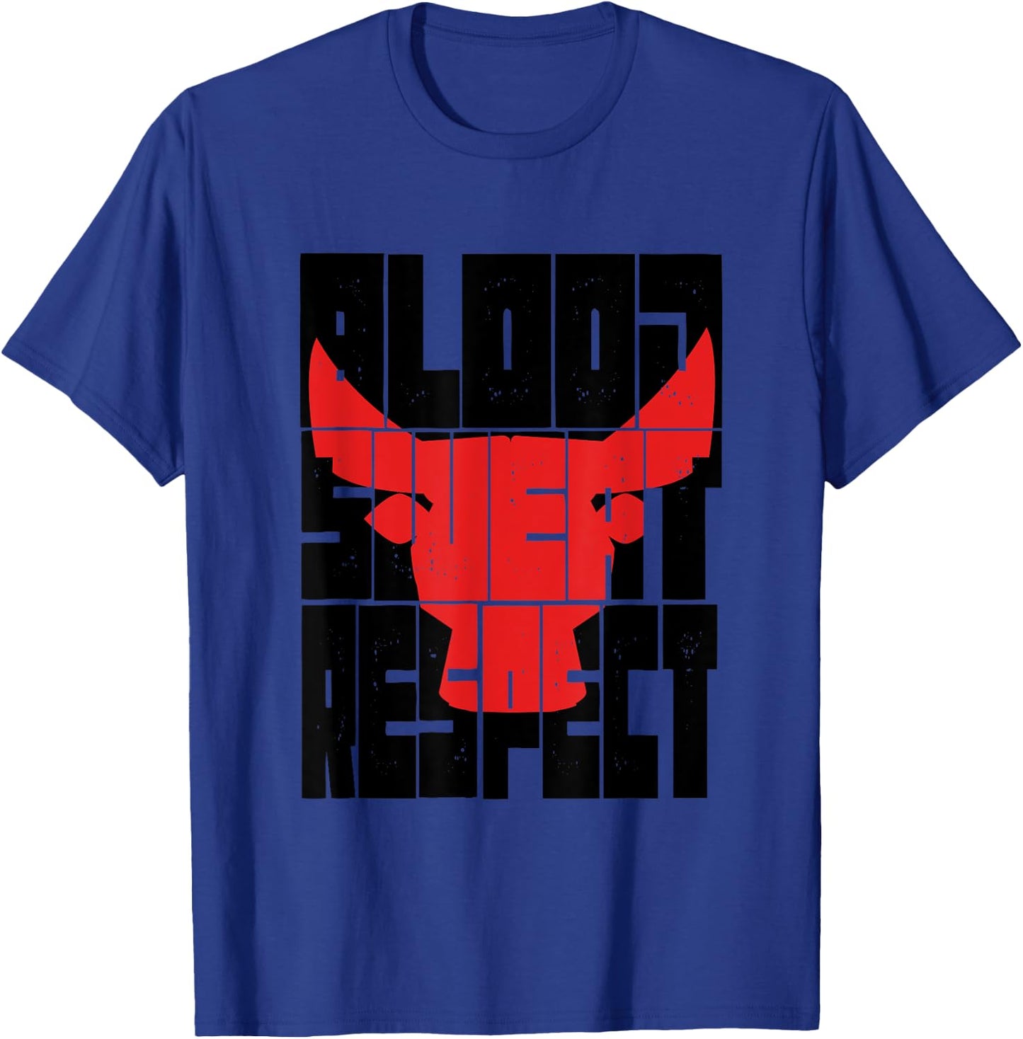 Blood Sweat Respect Motivational Gym Fitness Fighting Spirit T-Shirt - T-Shirt | Royal