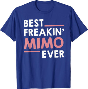 Mimo Shirts Grandma Cute Best Freakin' Mimo Ever T-Shirt - T-Shirt | Royal