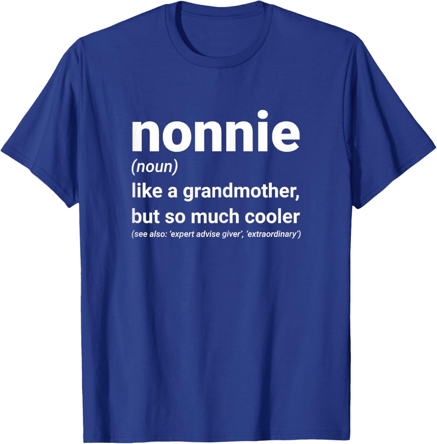 Grandma Gifts for Grandmas Nonnie Definition for Grandma & Grandmother Black X-Small Modern Letter Print T-Shirt - T-Shirt | Royal