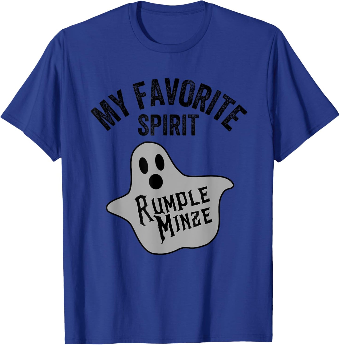 My Favorite Spirit Rumple Minze Funny Halloween Ghost T-Shirt - T-Shirt | Royal