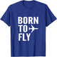 Born To Fly T-Shirt - T-Shirt | Royal