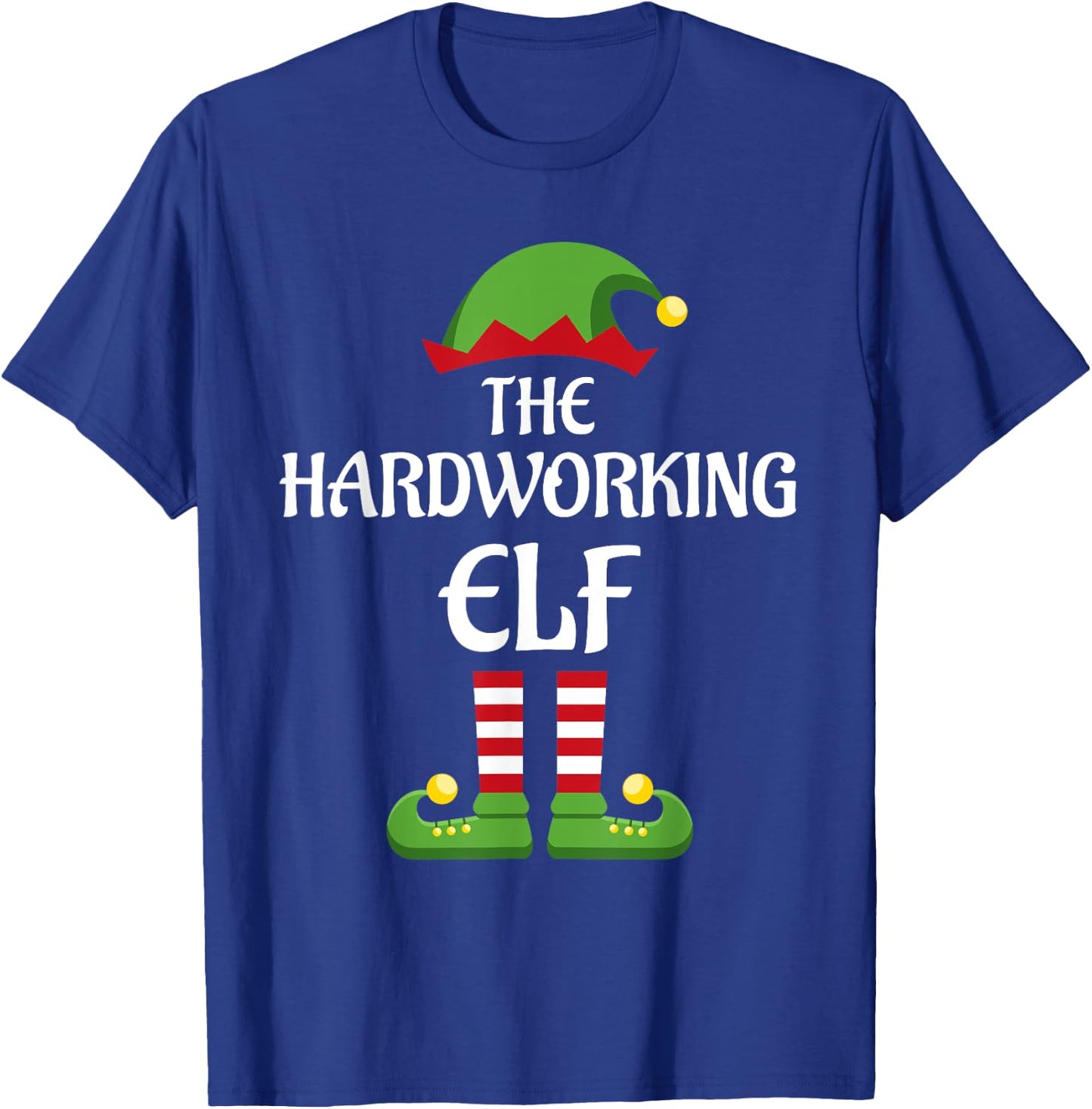 Hardworking Elf Family Matching Group Christmas T-Shirt - T-Shirt | Royal