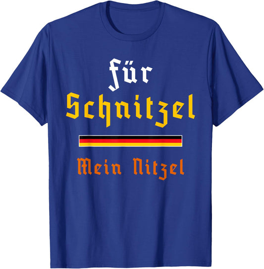 For Schnitzel My Nitzel Funny Oktoberfest German Pun Quote T-Shirt - T-Shirt | Royal