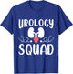 Urology squad Funny Urologist Urology Matching Nurse Doctor T-Shirt - T-Shirt | Royal