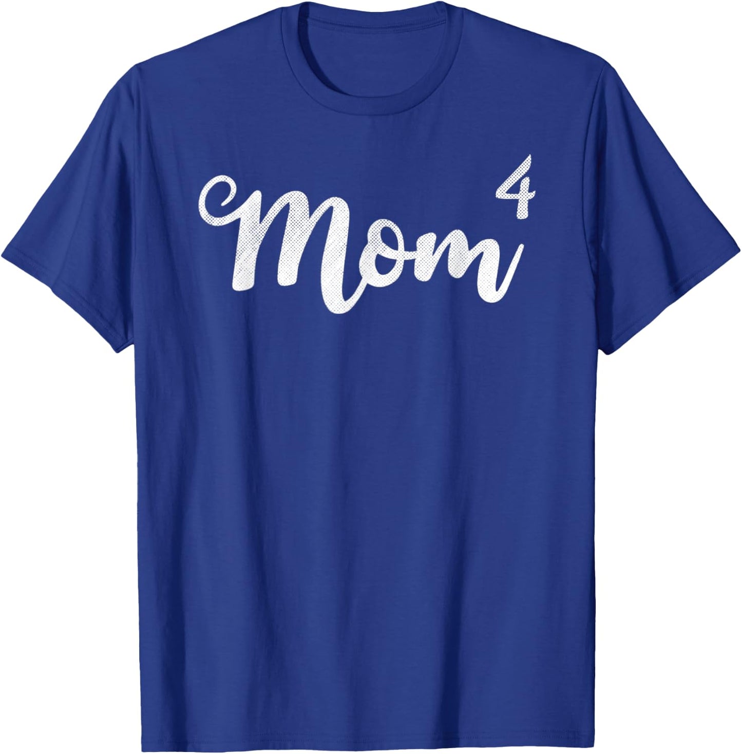 Mom4 Mom Of 4 Mother Of Four Kids Mama Gifts Mothers T-Shirt - T-Shirt | Royal