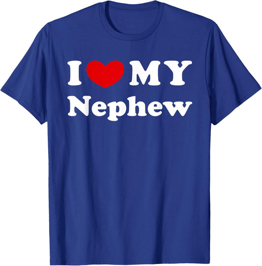 I Love My Nephew, I Heart My Nephew T-Shirt - T-Shirt | Royal