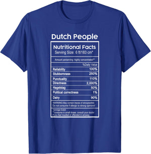 Dutch People Nutritional Facts Netherlands T-Shirt - T-Shirt | Royal