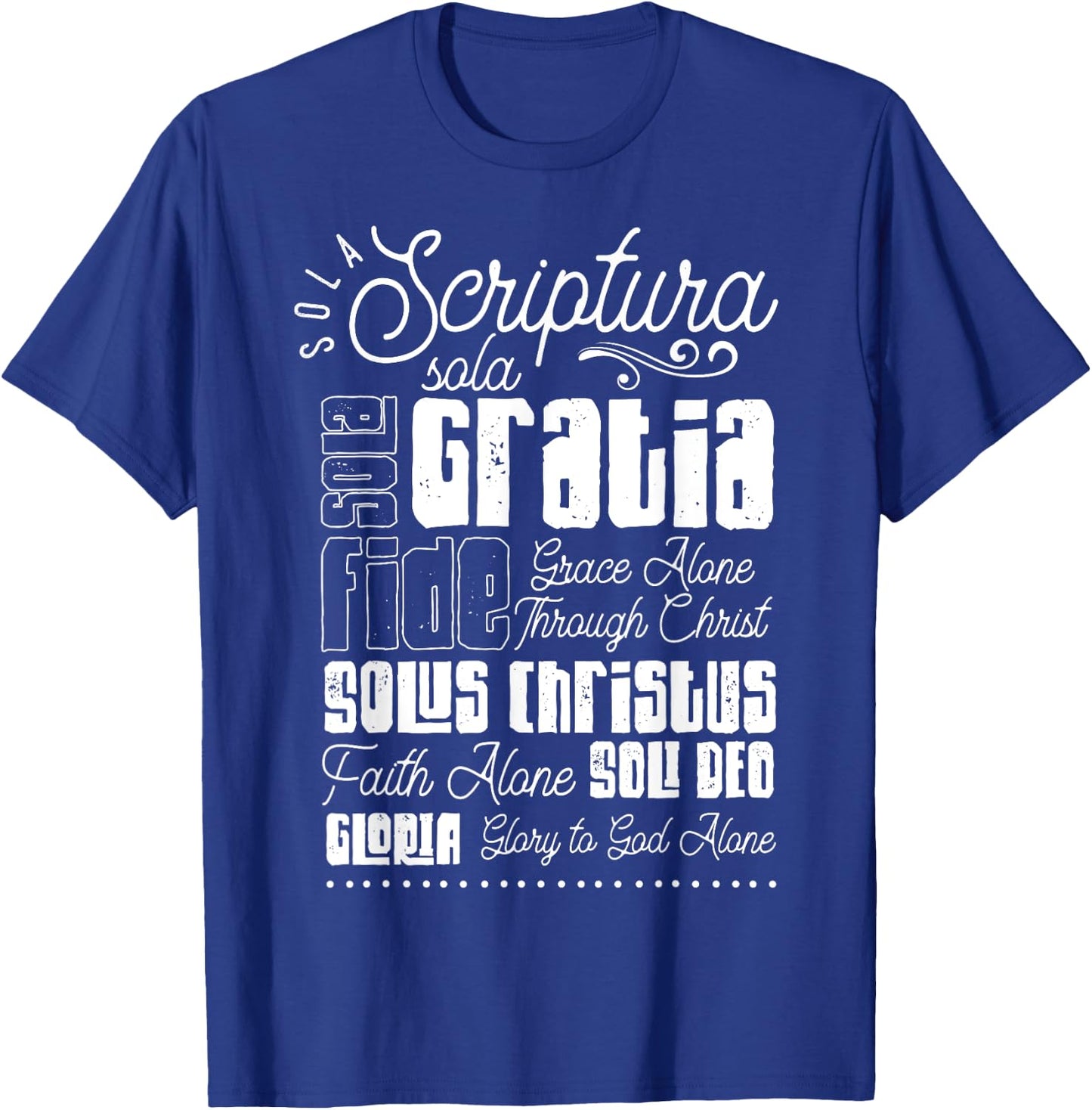 Sola Scriptura Protestant Christian Reformation 5 Solas T-Shirt - T-Shirt | Royal