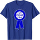 Blue Ribbon I Got Dressed Today Funny Sarcastic Witty T-Shirt - T-Shirt | Royal