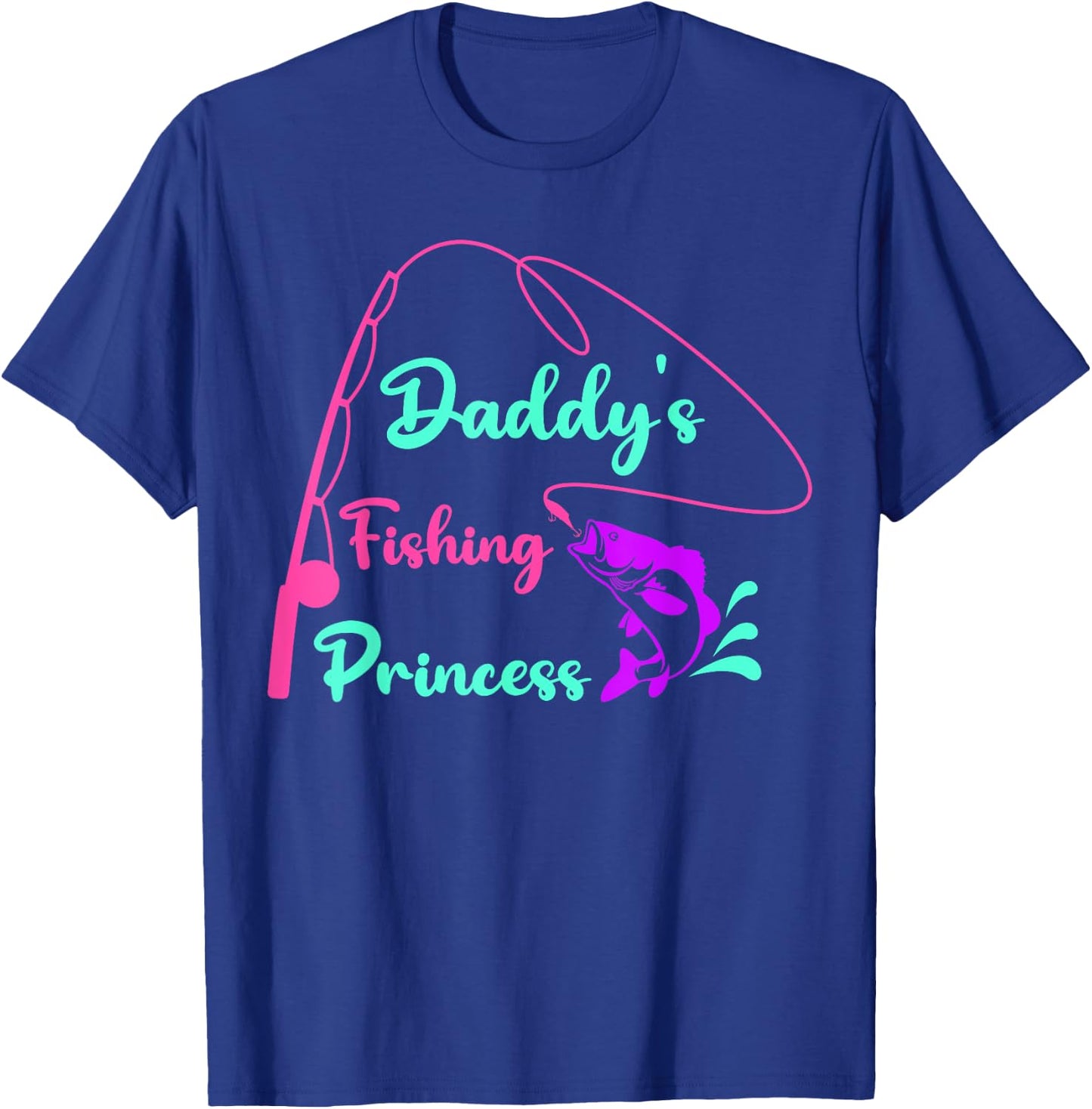 Funny Kids Daddy's Fishing Princess T-Shirt - T-Shirt | Royal