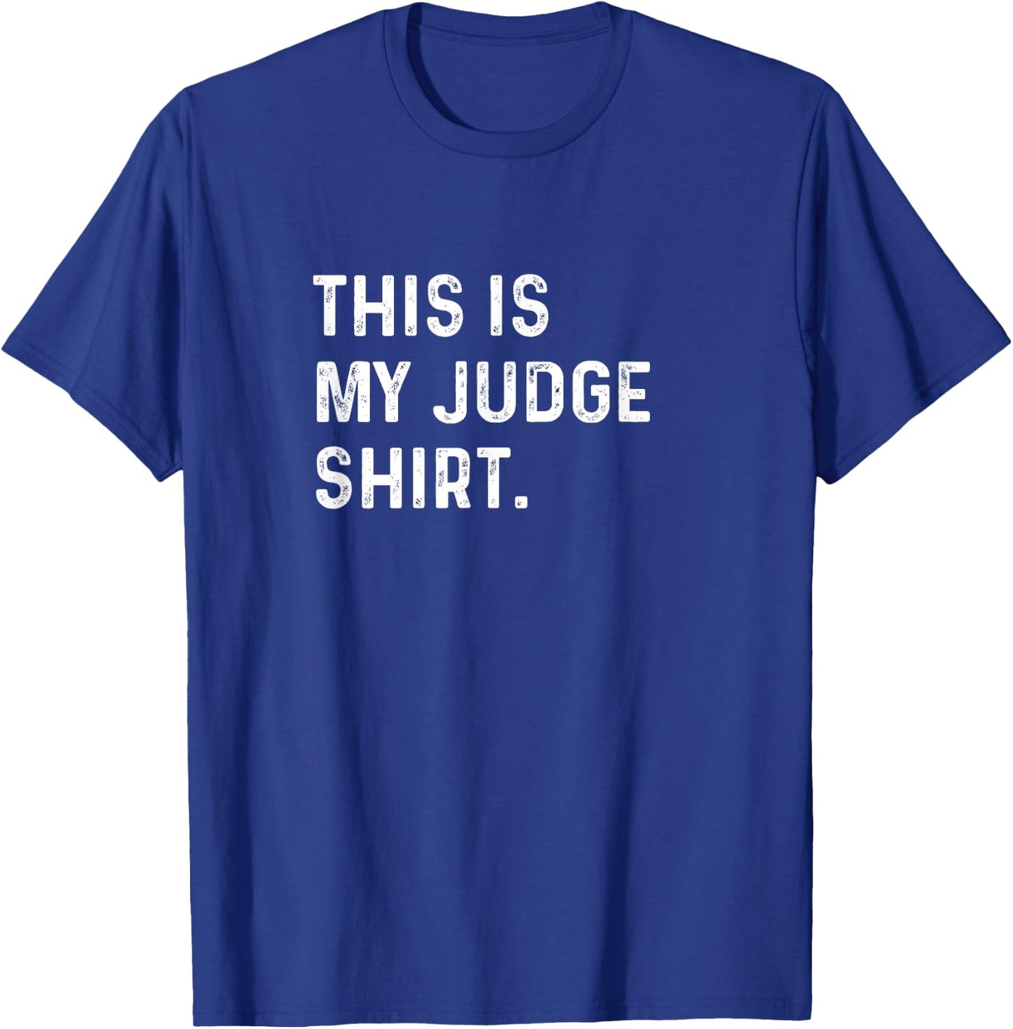 This Is My Judge Shirt - Court Law Courtroom Gavel Lawyer T-Shirt - T-Shirt | Royal