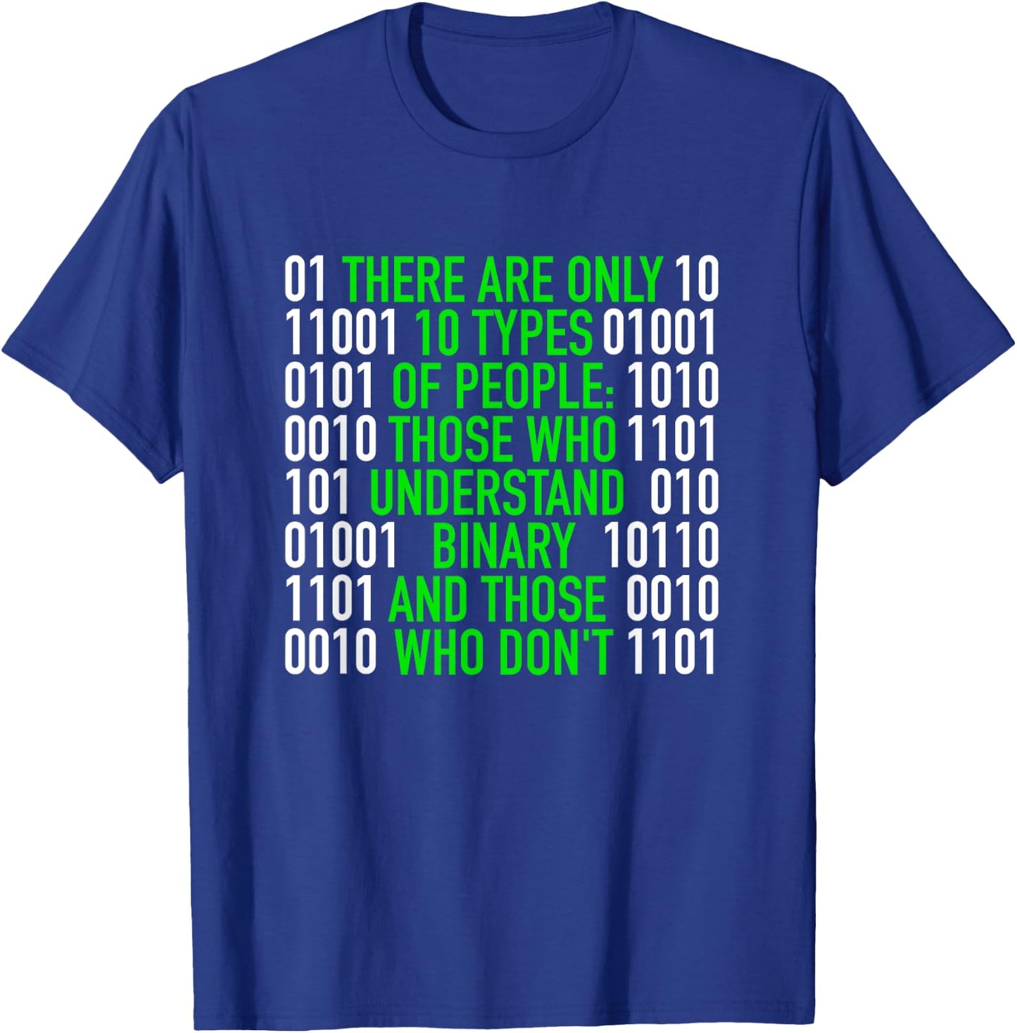 There are only 10 Types of People Binary T-Shirt - T-Shirt | Royal