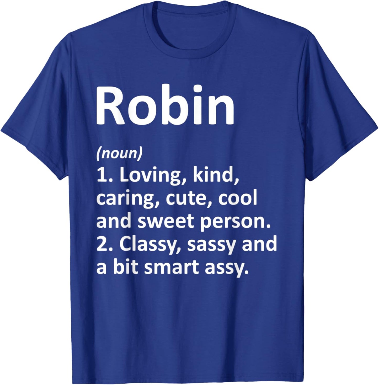 Custom Mom Wife Name Meaning Girl Christmas Women Robin Definition Personalized Funny Birthday T-Shirt - T-Shirt | Royal