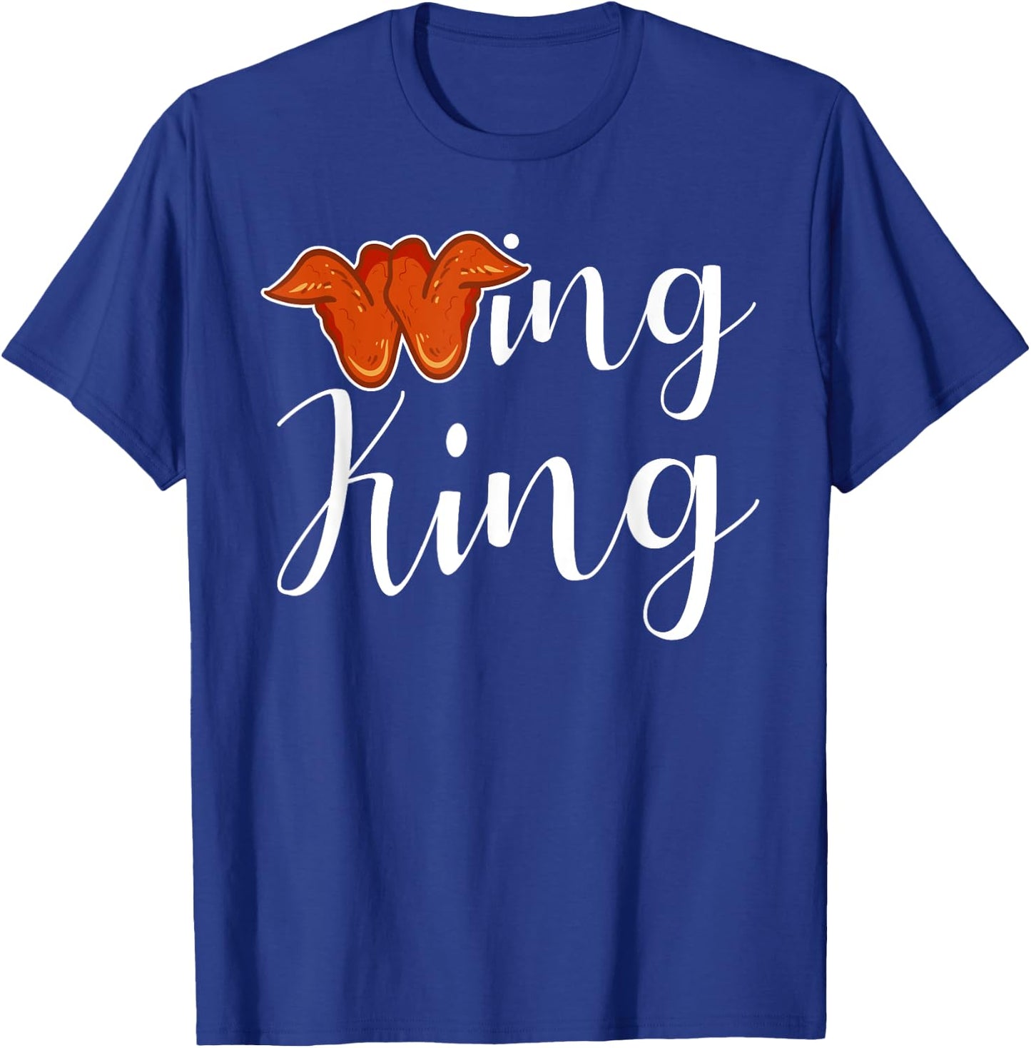 Chicken Wing Shirt Wing King Funny Fried Chicken Lover T-Shirt - T-Shirt | Royal