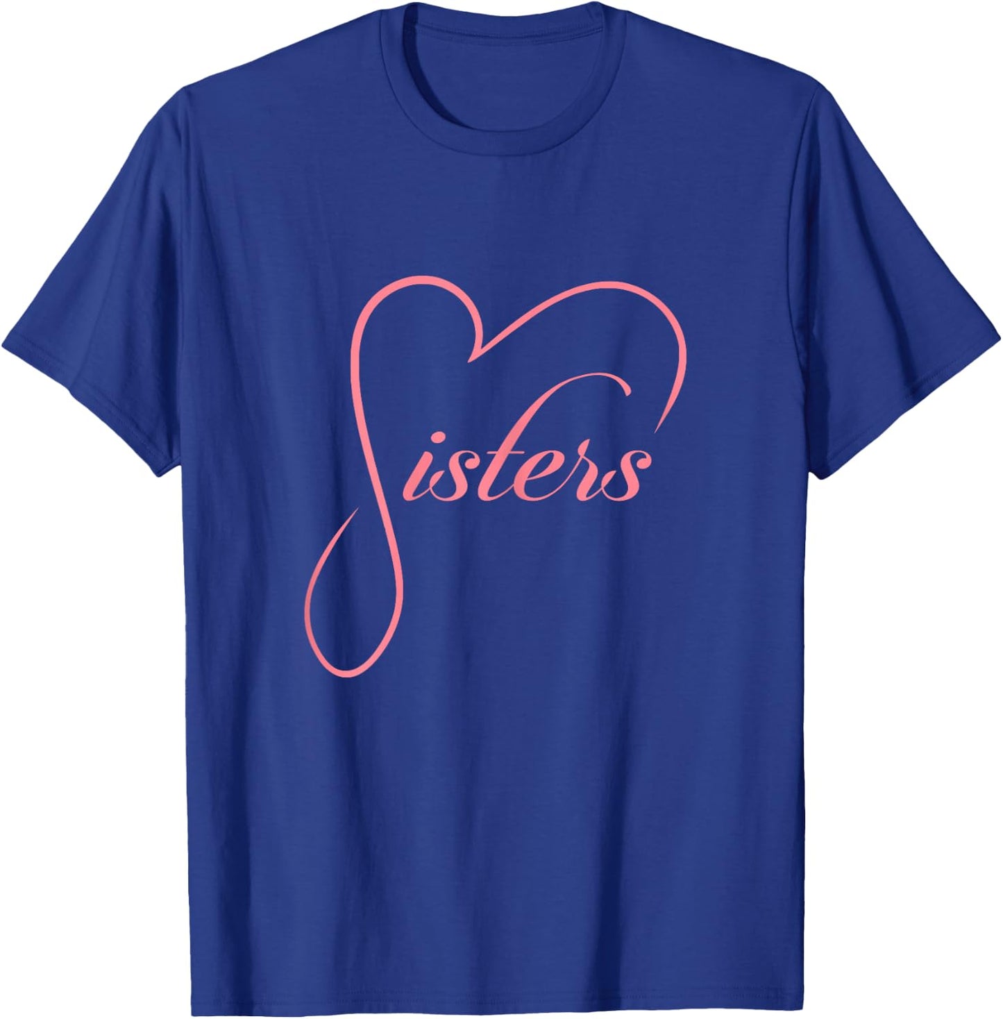 Sisters Heart Design Siblings Love Family Sis T-Shirt - T-Shirt | Royal