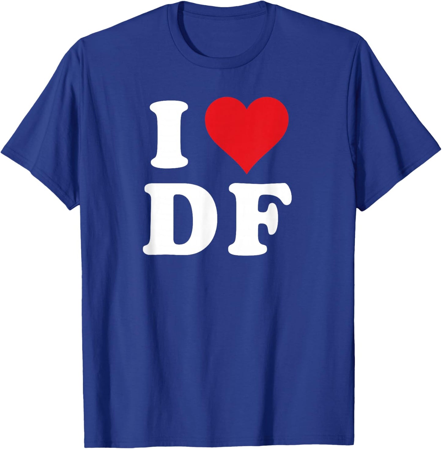 I Heart DF Initials I Love D.F. First And Last Name D F T-Shirt - T-Shirt | Royal
