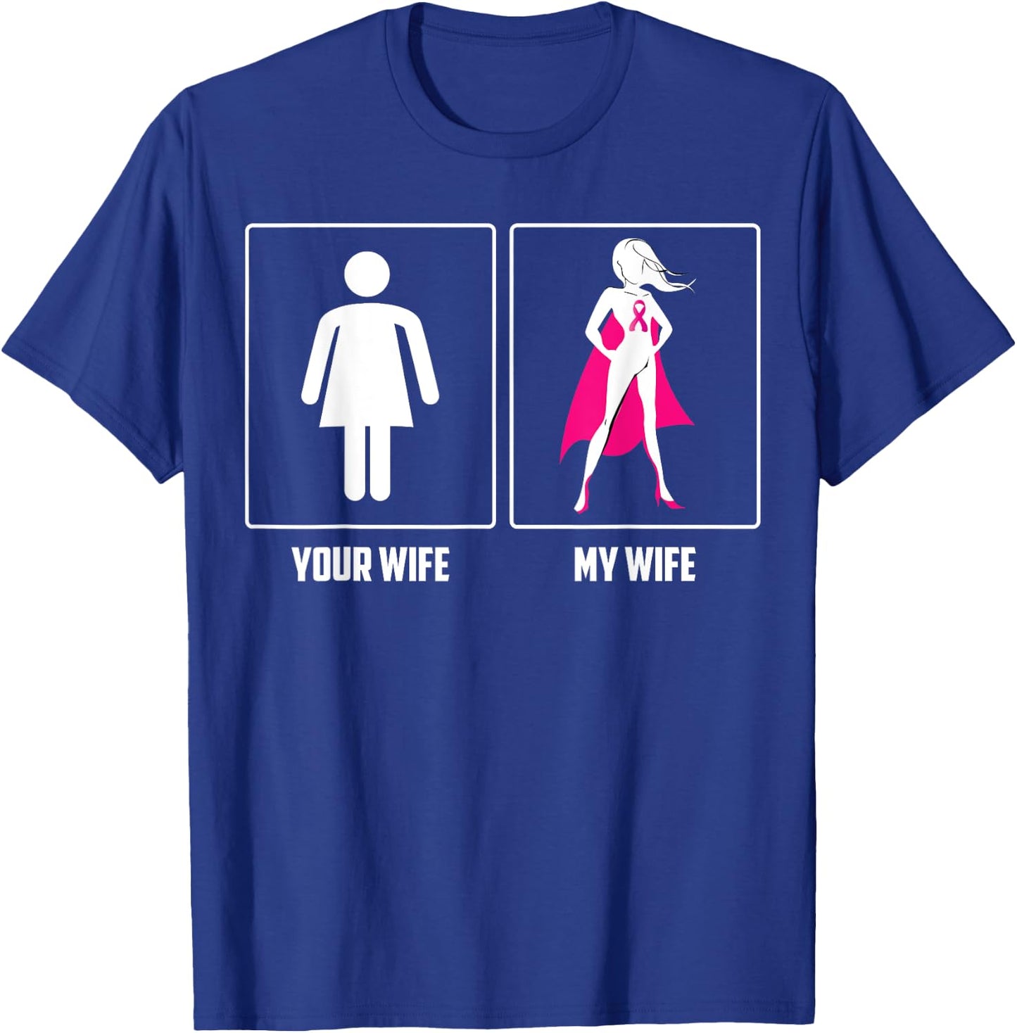 MY WIFE BREAST CANCER SURVIVOR SUPERHERO Pink Ribbon Men T-Shirt - T-Shirt | Royal