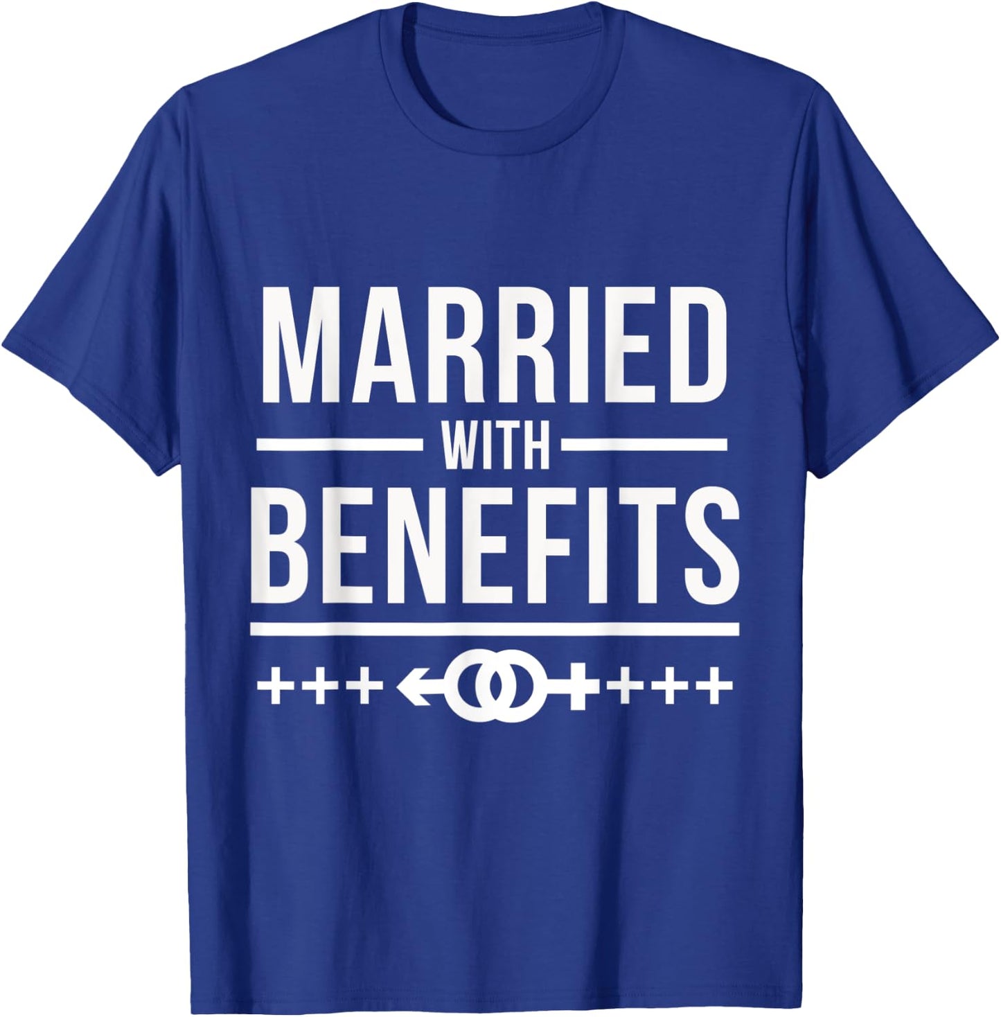 Married With Benefits Open Marriage Couples Swinger T-Shirt - T-Shirt | Royal