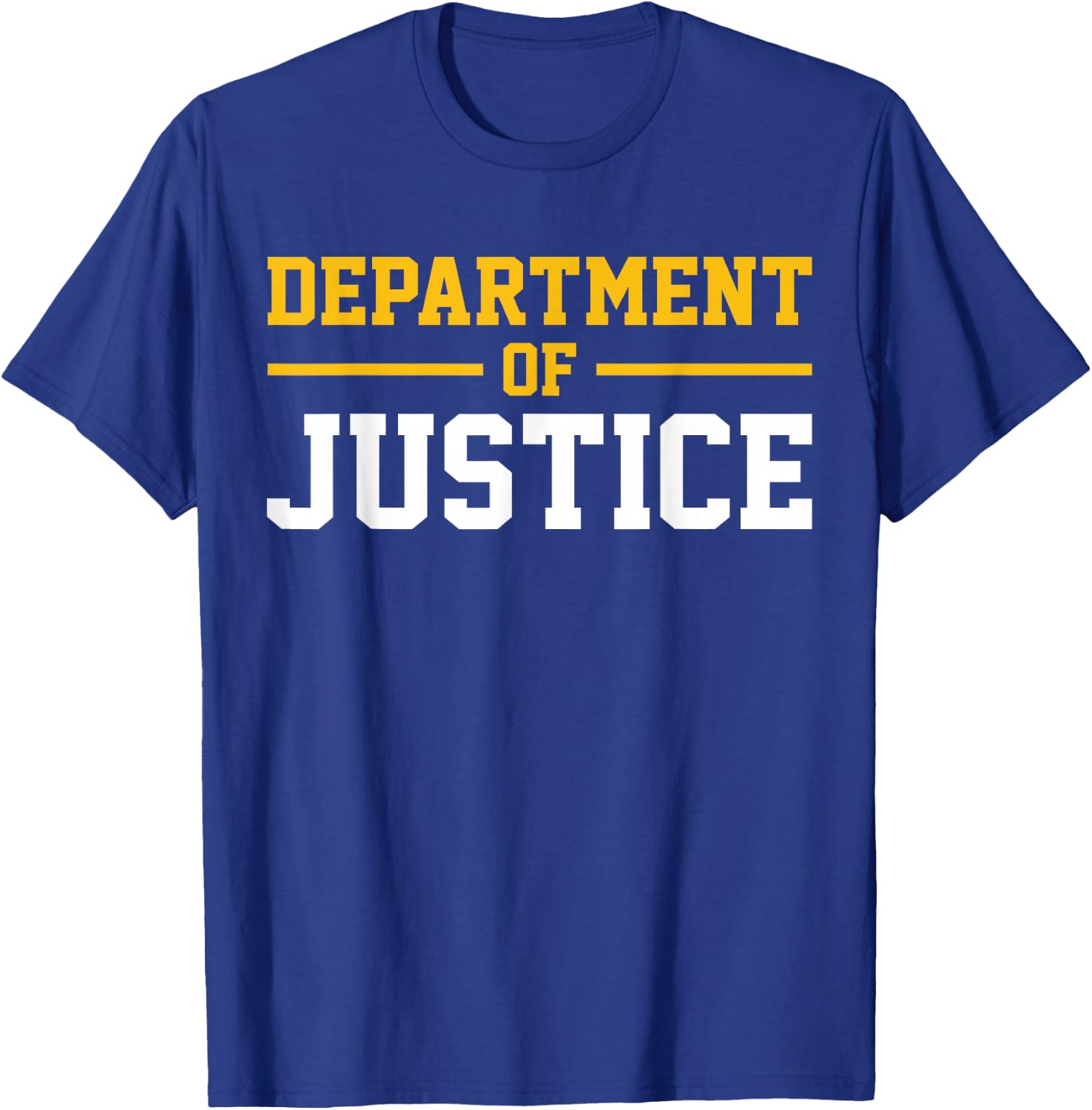 Department of Justice T-Shirt - T-Shirt | Royal