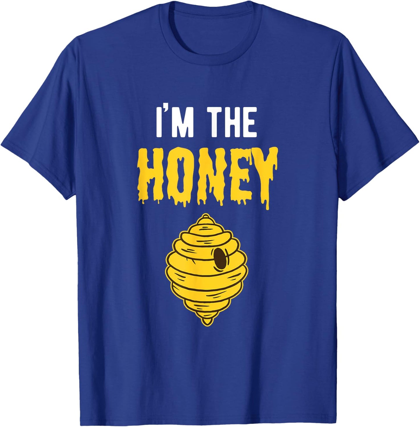 I'm The Honey Couples Outfit Gift Women Halloween T-Shirt - T-Shirt | Royal