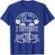 I Don't Rise And Shine I Caffeinate and Hope For The Best T-Shirt - T-Shirt | Royal