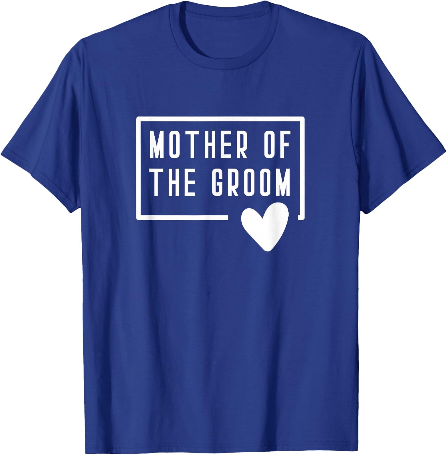 Mother of the Groom Heart Mom Wedding Bachelorette Shower T-Shirt - T-Shirt | Royal