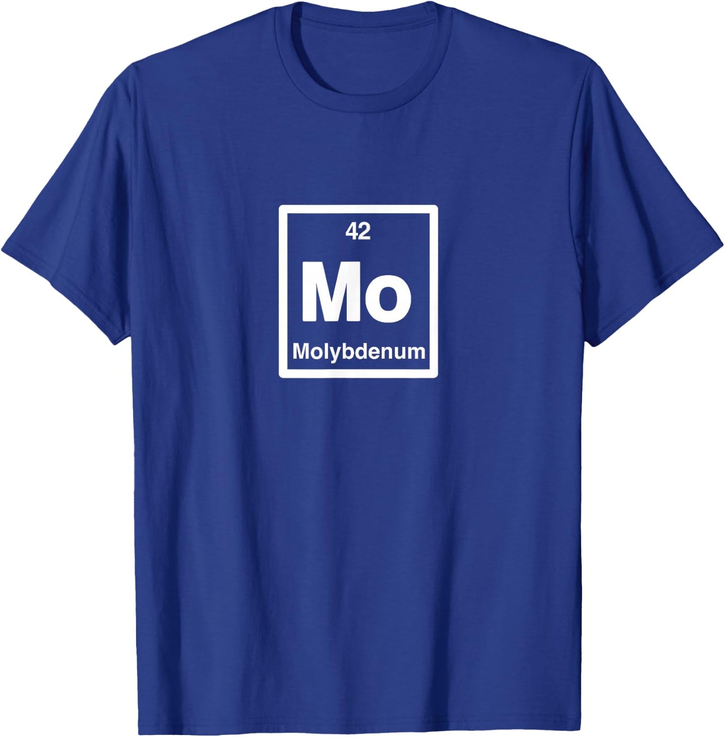 Molybdenum - Mo - Periodic Table of Elements - Science Gifts T-Shirt - T-Shirt | Royal