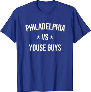 Philadelphia vs Youse Guys Funny Philly Sports Fan T-Shirt - T-Shirt | Royal