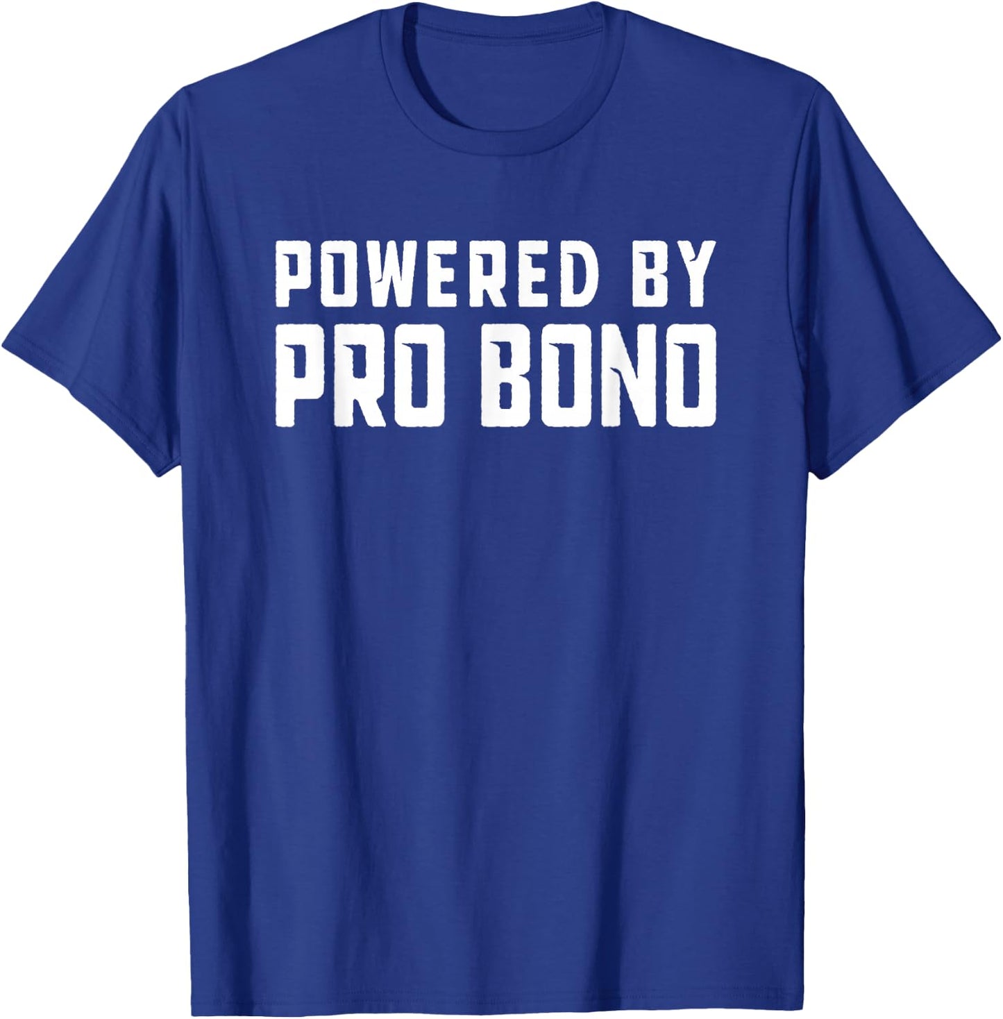 Powered by Pro Bono T-Shirt - T-Shirt | Royal