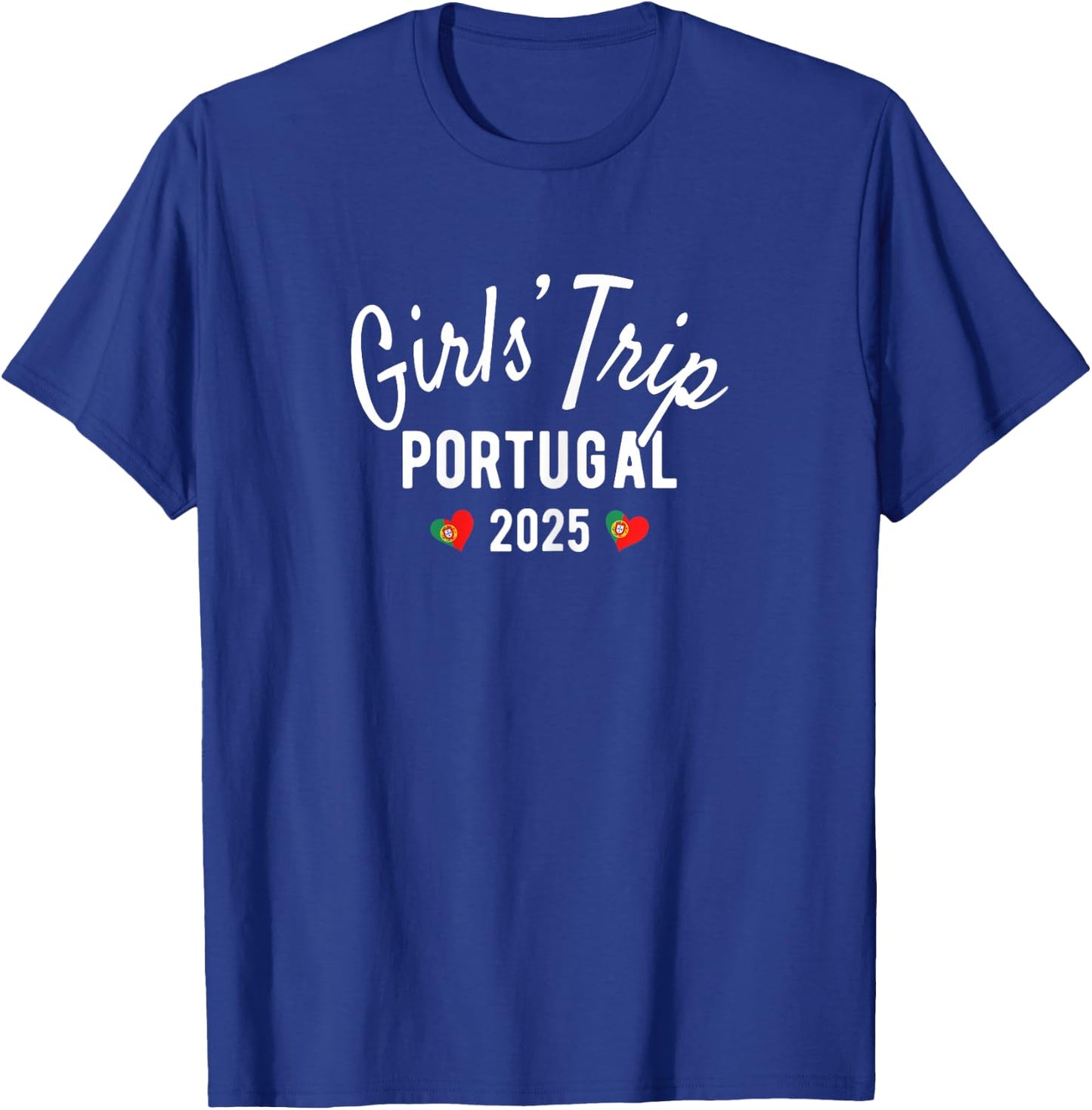 Girls' Trip Portugal 2025 | Girls Travel Vacation T-Shirt - T-Shirt | Royal