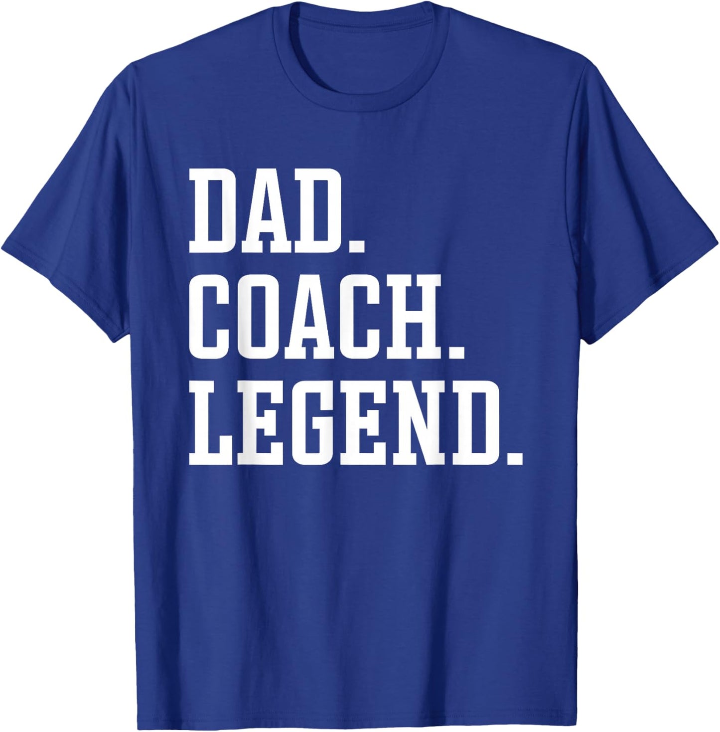 Dad Coach Legend - Coach Dad T-Shirt - T-Shirt | Royal