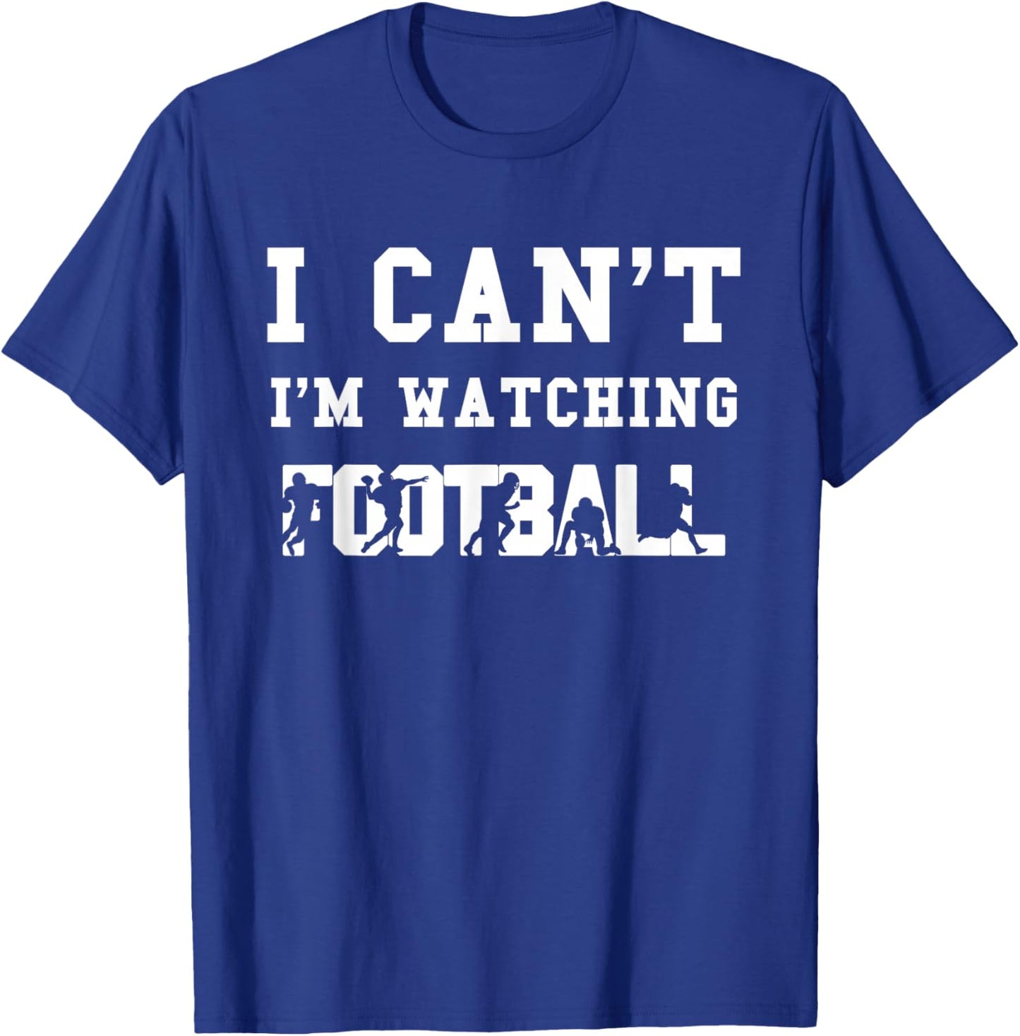 Funny Football Fan Gift Men Women Kids I'm Watching Football T-Shirt - T-Shirt | Royal