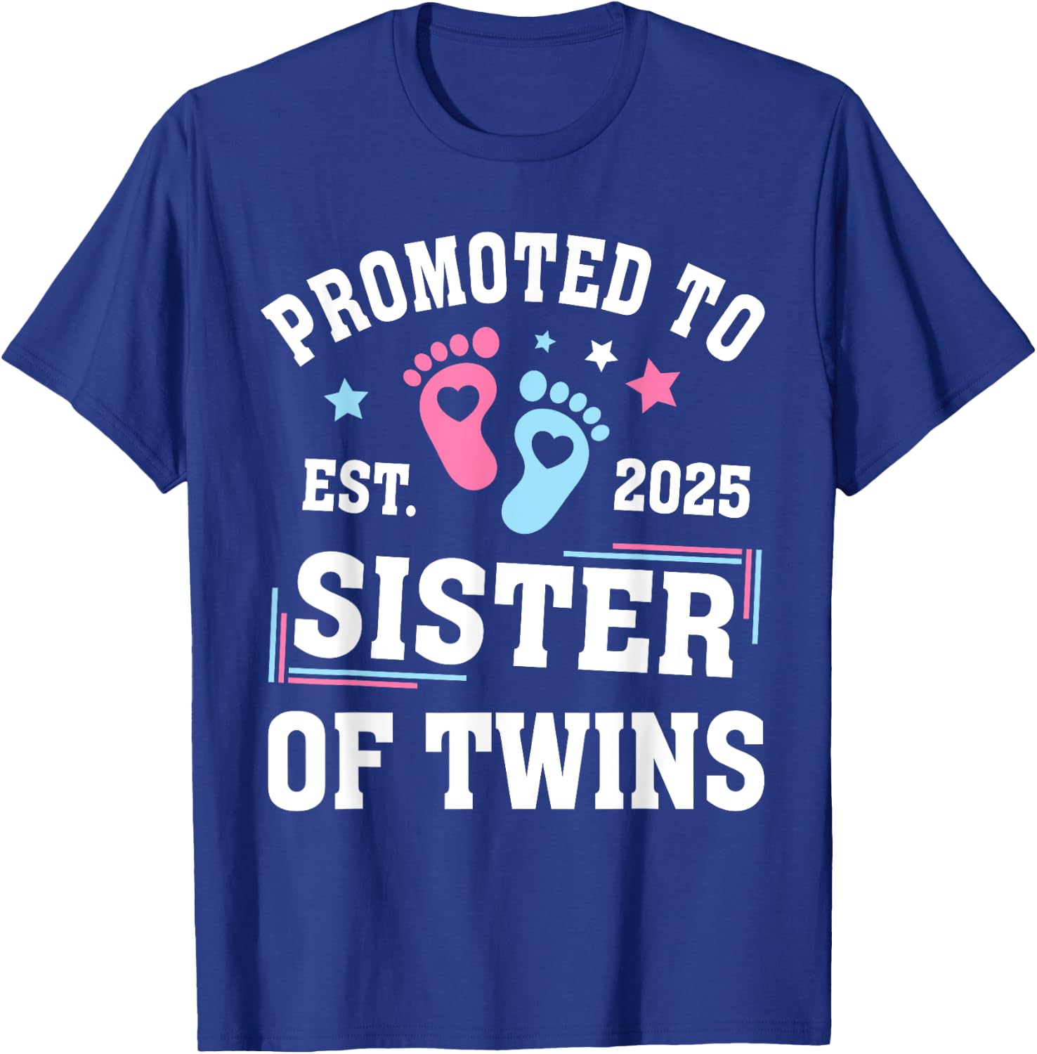Promoted To Sister Of Twins Est 2025 Gender Reveal T-Shirt - T-Shirt | Royal