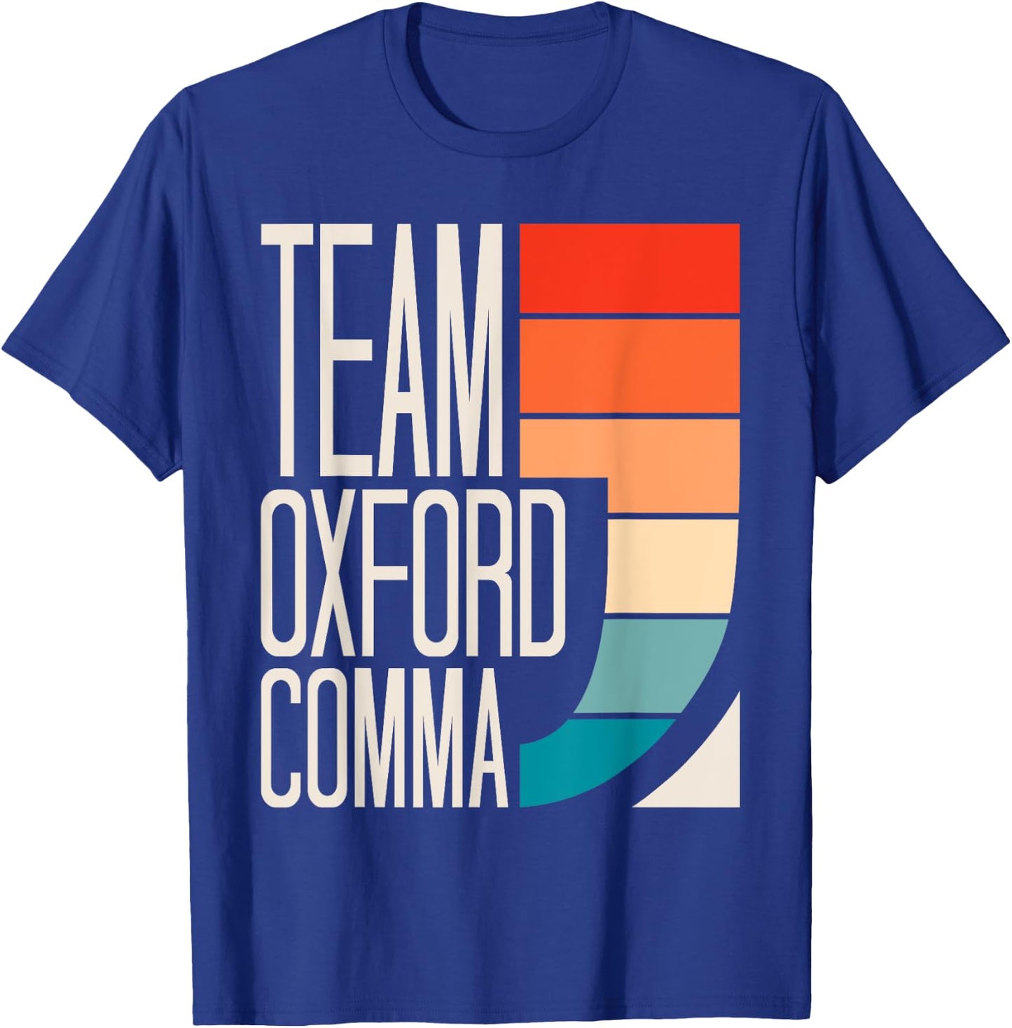Team Oxford Comma Grammar Police English Teacher Grammarian Women Girls Kids T-Shirt - T-Shirt | Royal