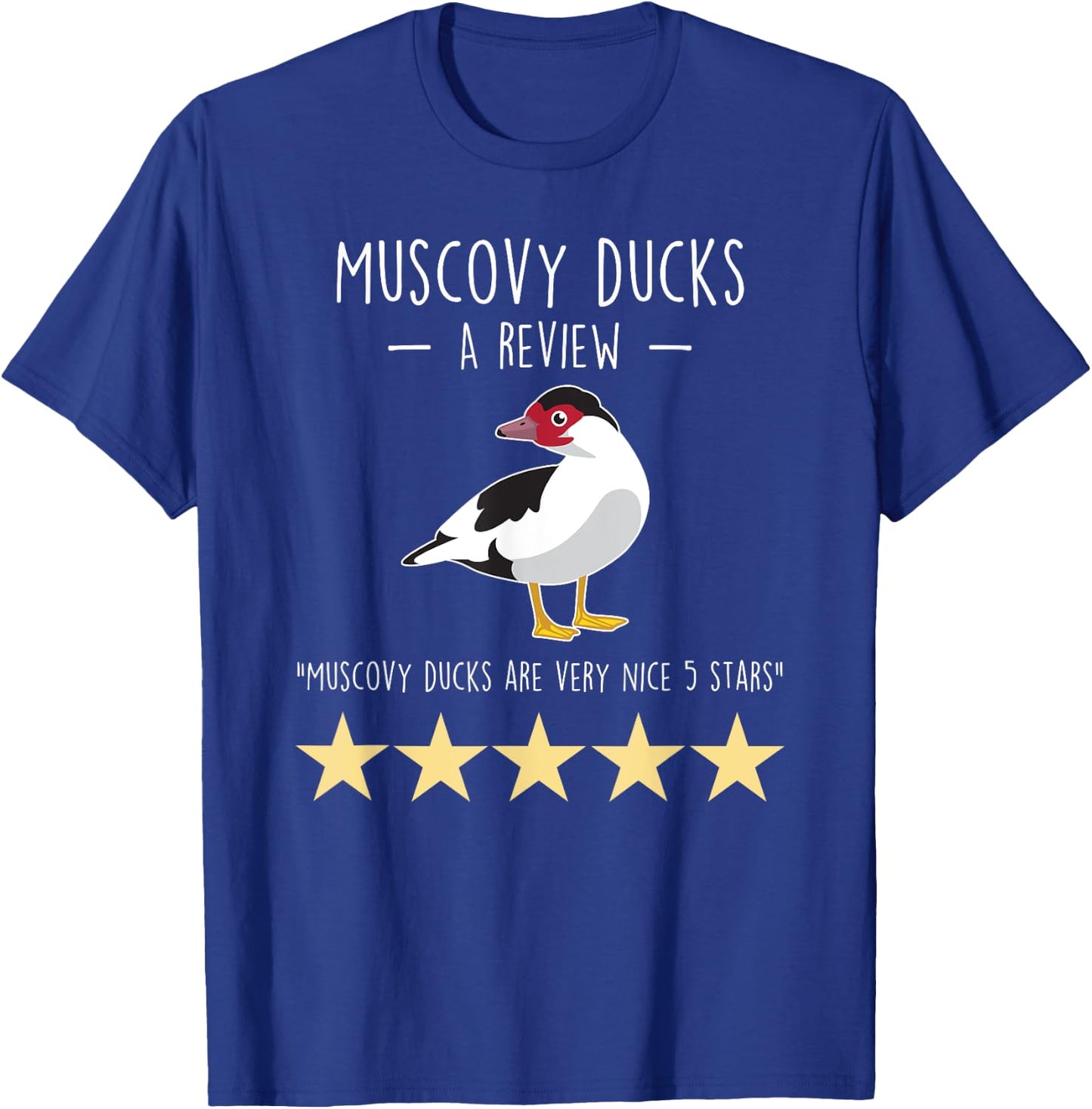 Muscovy Duck Review, Funny Cute Pet Bird Farm Farmer Farming T-Shirt - T-Shirt | Royal